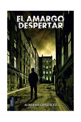 EL AMARGO DESPERTAR