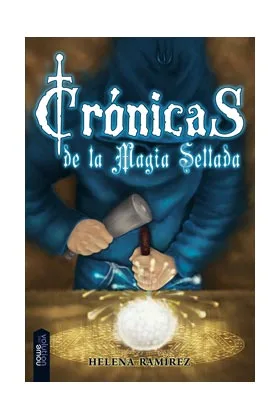 CRONICAS DE LA MAGIA SELLADA