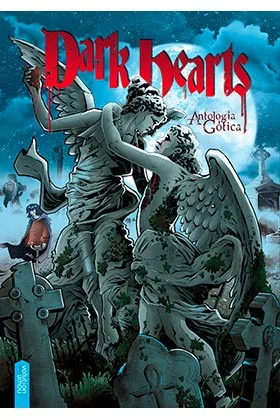 DARK HEARTS. ANTOLOGIA GOTICA