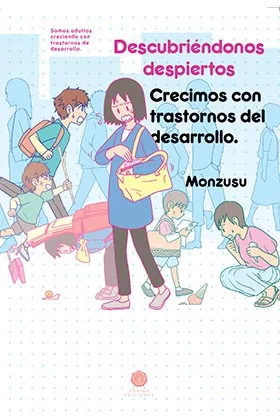 DESCUBRIENDONOS DESPIERTOS: CRECIMOS CON TRANSTORNO DEL DESARROLLO