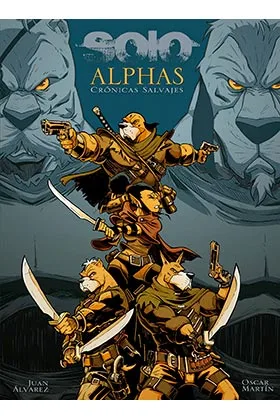 SOLO. ALPHAS (CRONICAS SALVAJES)