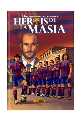 HEROIS DE LA MASIA. UNA HISTORIA DEL PLANTER (CATALAN)