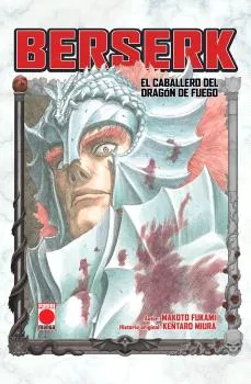 BERSERK. EL CABALLERO DEL DRAGON DE FUEGO (NOVELA)