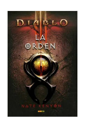 DIABLO III: LA ORDEN  (NOVELA)