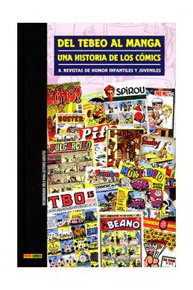 DEL TEBEO AL MANGA 08. UNA HISTORIA DE LOS COMICS