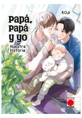 PAPA, PAPA Y YO: NUESTRA HISTORIA 01