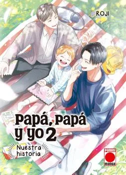 Papa, Papa y Yo: Nuestra Historia 02