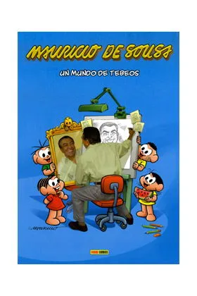 MAURICIO DE SOUSA: UN MUNDO DE TEBEOS