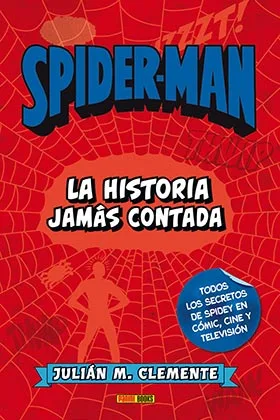 Spiderman: la Historia Jamas Contada