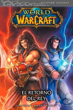 WORLD OF WARCRAFT. EL RETORNO DEL REY (COMIC)