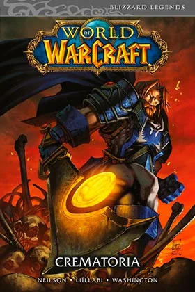 WORLD OF WARCRAFT. CREMATORIA (COMIC)