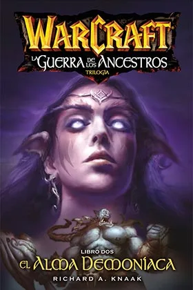 WARCRAFT. LA GUERRA DE LOS ANCESTROS 02