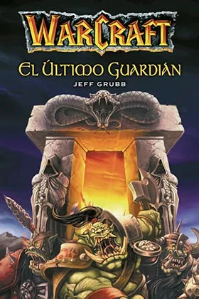 WARCRAFT. EL ULTIMO GUARDIAN