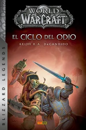 WORLD OF WARCRAFT: EL CICLO DEL ODIO