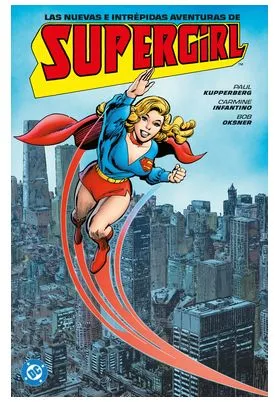 Archivos DC. las Nuevas e Intrepidas Aventuras de Supergirl