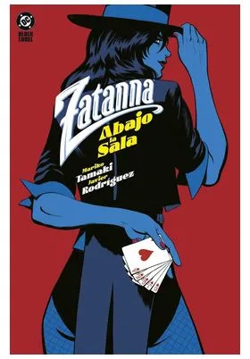 DC Black Label. Zatanna: Abajo la Sala