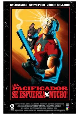 DC BLACK LABEL. ¡EL PACIFICADOR SE ESFUERZA MUCHO!