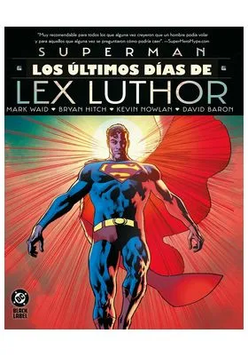 DC Black Label. Superman: los Últimos Días de Lex Luthor