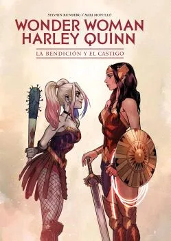 Wonder Woman/harley Quinn: la Bendicion y el Castigo