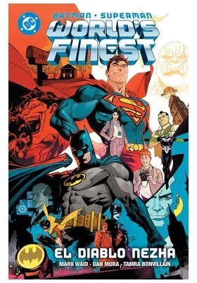 DC Premiere. Amanecer de DC. Batman/superman: Worlds Finest 01 el Diablo Nezha