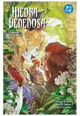 DC Premiere. Amanecer de DC. Hiedra Venenosa 02 - Consumo Poco Etico