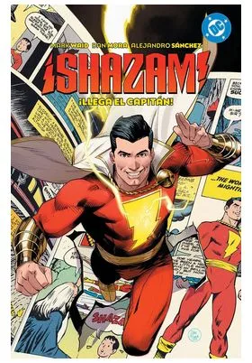 DC Premiere. Amanecer de DC. Shazam! 01. ¡llega el Capitan!
