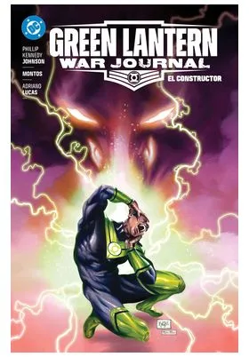 DC Premiere. Amanecer de DC. Green Lantern War Journal 2. el Constructor