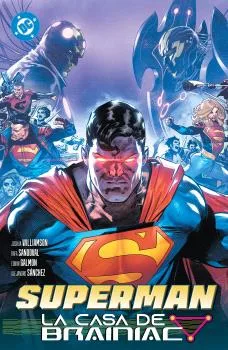 DC Premiere. Amanecer de DC. Superman 03. la Casa de Brainiac