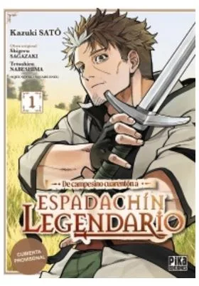De Campesino Cuarenton a Espadachin Legendario 01