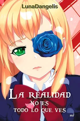 LA REALIDAD NO ES TODO LO QUE VES
