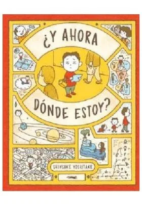 ¿Y AHORA DONDE ESTOY?