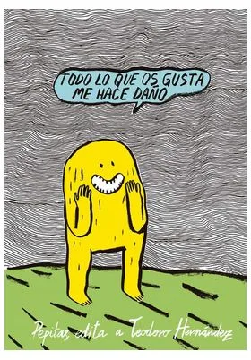 TODO LO QUE OS GUSTA ME HACE DAÑO