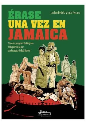 ERASE UNA VEZ EN JAMAICA