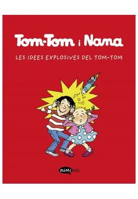 TOM-TOM I NANA VOL. 2 - LES IDEES EXPLOSIVES DEL TOM-TOM (CATALA)