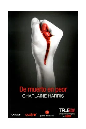 DE MUERTO EN PEOR (TRUE BLOOD) (BOLSILLO)