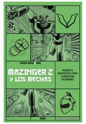 MANGANIME 08. MAZINGUER Z Y LOS MECHAS