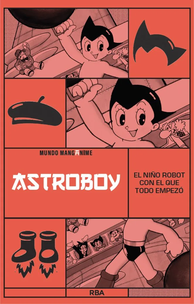 MANGANIME 21. ASTRO BOY. EL NIÑO ROBOT CON EL QUE TODO EMPEZO