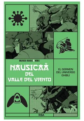 MANGANIME 24. NAUSICAA DEL VALLE DEL VIENTO. EL GERMEN DEL UNIVERSO GHIBLI