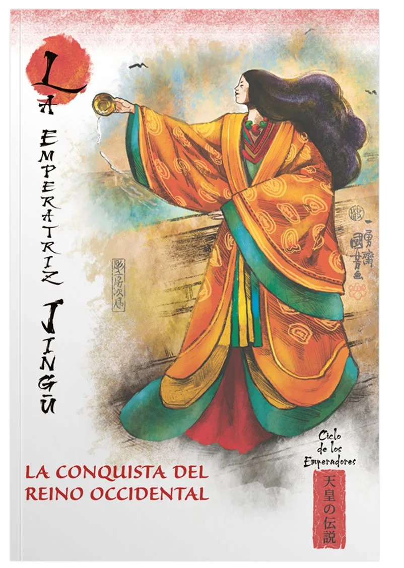 MITOS Y LEYENDAS DE JAPON 13.LA EMPERATRIZ JINGU. LA CONQUISTA DEL REINO OCCIDENTAL