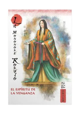 MITOS Y LEYENDAS DE JAPON 14. LA MONONOKE ROKUJO. EL ESPIRITU DE LA VENGANZA