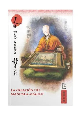 MITOS Y LEYENDAS DE JAPON 15. LA PRINCESA HASE. LA CREACION DEL MANDALA MAGICO