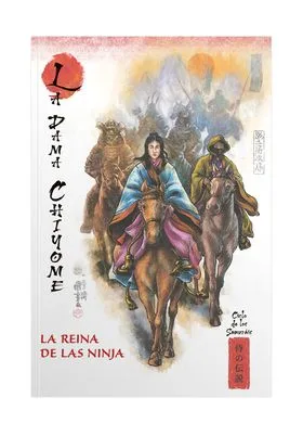 Mitos y Leyendas de Japon 22. la Dama Chigome. la Reina de las Ninja