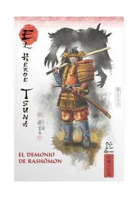 Mitos y Leyendas de Japon 23. el Heroe Tsuna. el Demonio de Rashomon