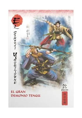 MITOS Y LEYENDAS DE JAPON 27. EL SAMURAI YOSHITSUNE. EL GRAN DEMONIO TENGU