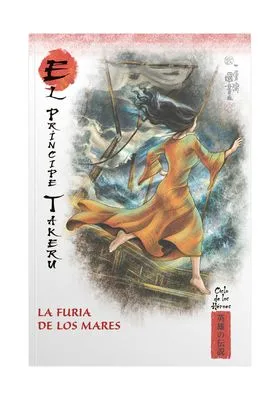 Mitos y Leyendas de Japon 36. el Principe Takeru. la Furia de los Mares