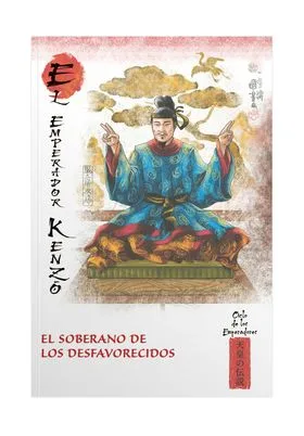 Mitos y Leyendas de Japon 38. el Emperador Kenzo. el Soberano de los Desfavorecidos