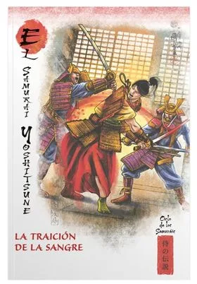 Mitos y Leyendas de Japon 41. el Samurai Yoshitsune. la Traicion de la Sangre