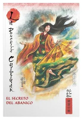 Mitos y Leyendas de Japon 45. la Doncella Chipigak. el Secreto del Abanico