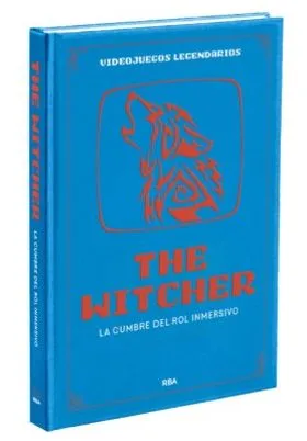 VIDEOJUEGOS LEGENDARIOS 19. THE WITCHER. LA CUMBRE DEL ROL INMERSIVO