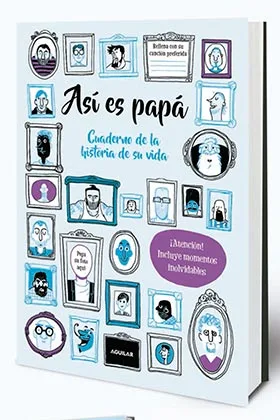 ASI ES PAPA. CUADERNO DE LA HISTORIA DE SU VIDA